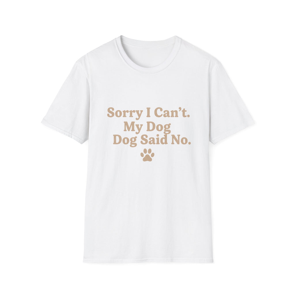 Pet Lover T-Shirt — "Dog said no" Funny Graphic Tee