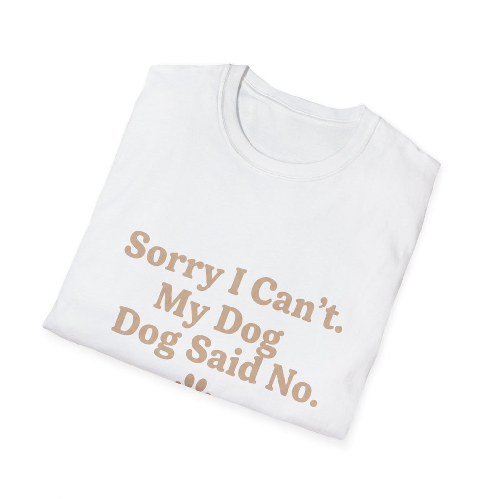 Pet Lover T-Shirt — "Dog said no" Funny Graphic Tee