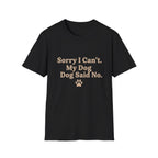 Pet Lover T-Shirt — "Dog said no" Funny Graphic Tee