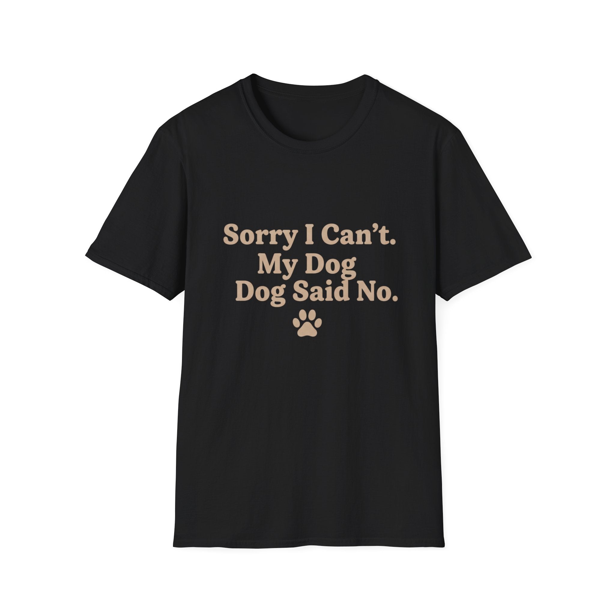 Pet Lover T-Shirt — "Dog said no" Funny Graphic Tee