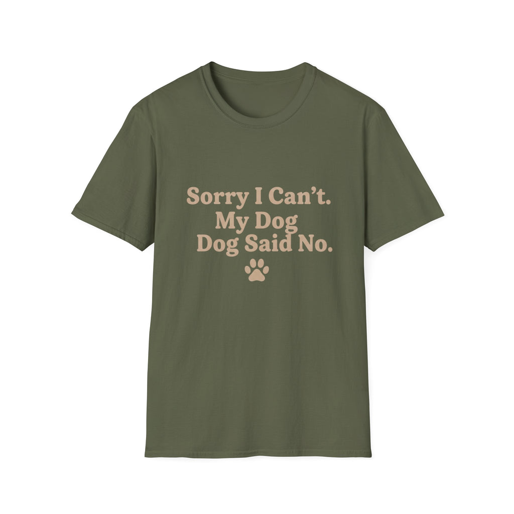 Pet Lover T-Shirt — "Dog said no" Funny Graphic Tee
