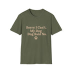 Pet Lover T-Shirt — "Dog said no" Funny Graphic Tee