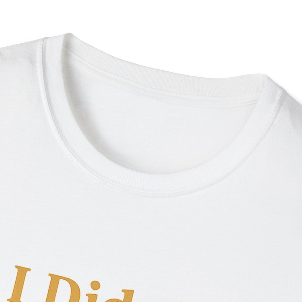 Pet Lover T-Shirt — "I didn't rescue the dog" Funny Graphic Tee