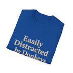 Pet Lover T-Shirt Distracted by donkeys