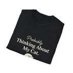Pet Lover T-Shirt — "Thinking about cat Funny Graphic Tee